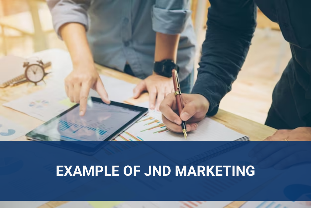 Example of JND Marketing