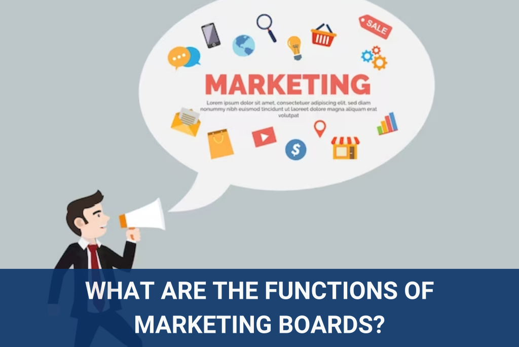 Functions Of Marketing Boards