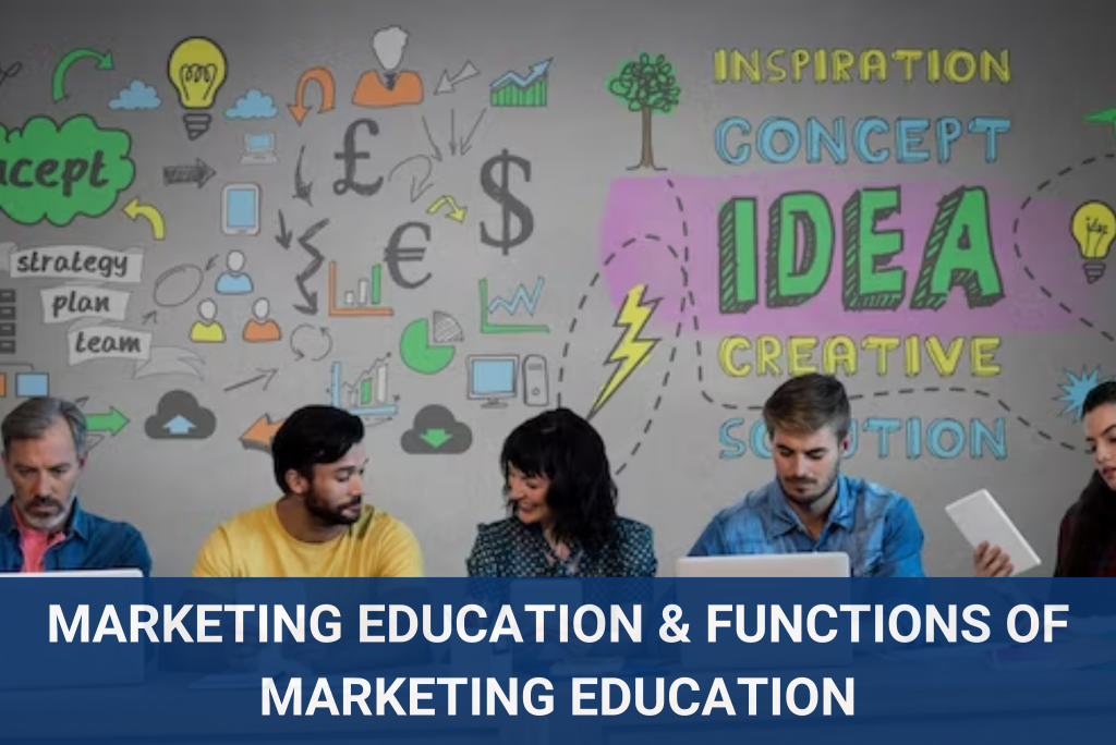 Functions of Marketing Education